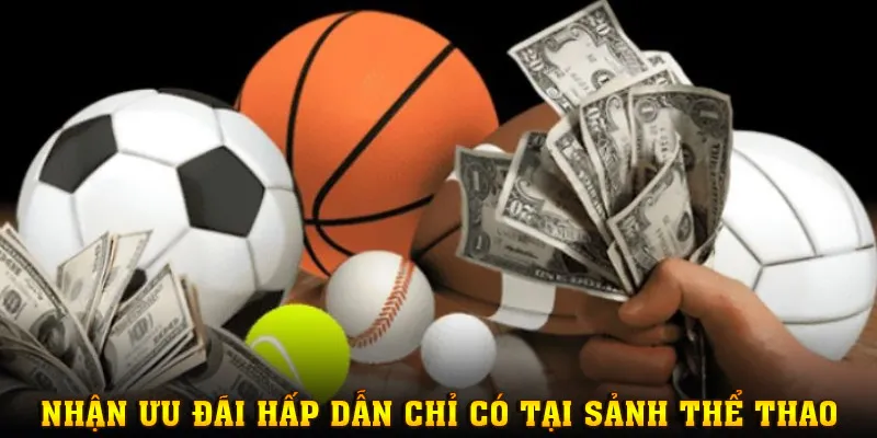 Nhận ưu đãi khủng tiếp thêm vốn cược cùng tỷ lệ hoàn trả cao